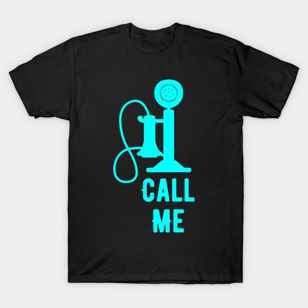 Call Me T-Shirt by TeeNoir